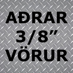 Aðrar 3/8" vörur